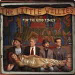 The Little Willies 'For The Good Times' Album Review The Little Willies @ 600 x 400