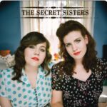 The Secret Sisters @ 600 x 400