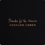 Leonard Cohen Thanks for the Dance @ 600 x 400