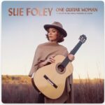 Sue Foley 'One Guitar Woman' Album Review Sue Foley @ 600 x 400